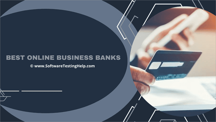 Top Online Banks For Business Accounts: A Comprehensive Guide